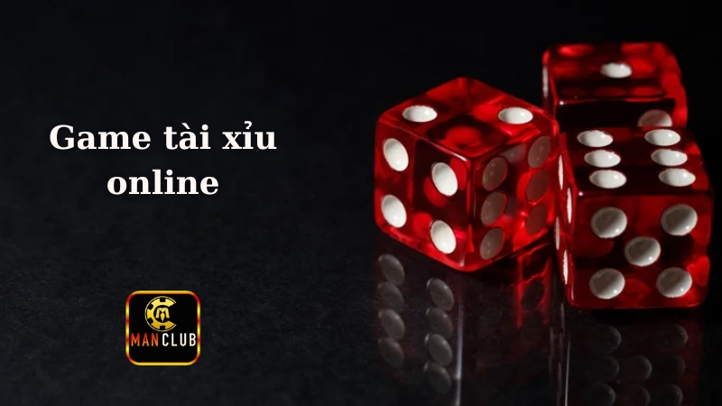 Tính Năng Độc Đáo của Game Tài Xỉu Online tại Manclub