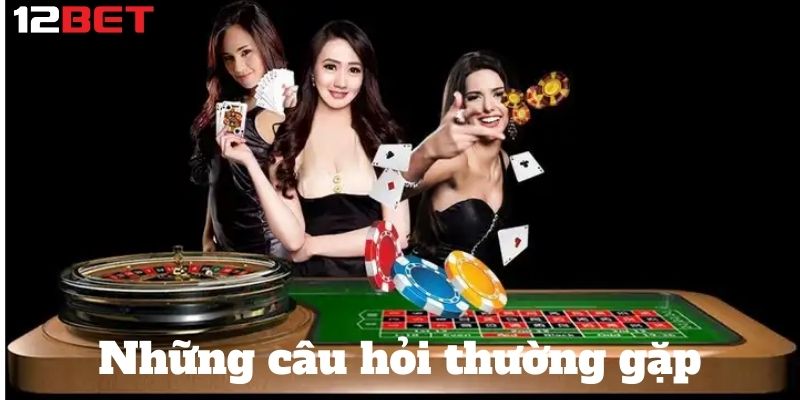 Những câu hỏi thường gặp 