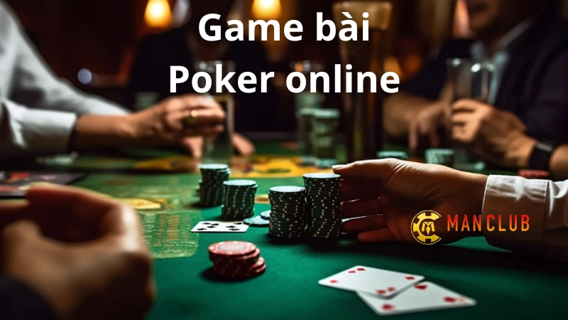 Giới thiệu về game bài Poker online