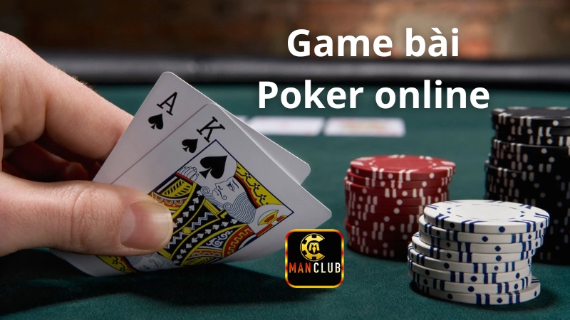 Game bài Poker online: Truy tìm mẹo chơi đỉnh cao của cao thủ