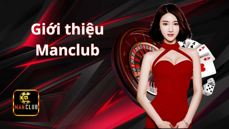 Giới thiệu Manclub: Chương trình khuyến mãi hấp dẫn