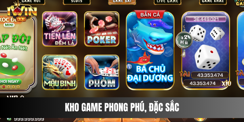 Kho game phong phú, đặc sắc